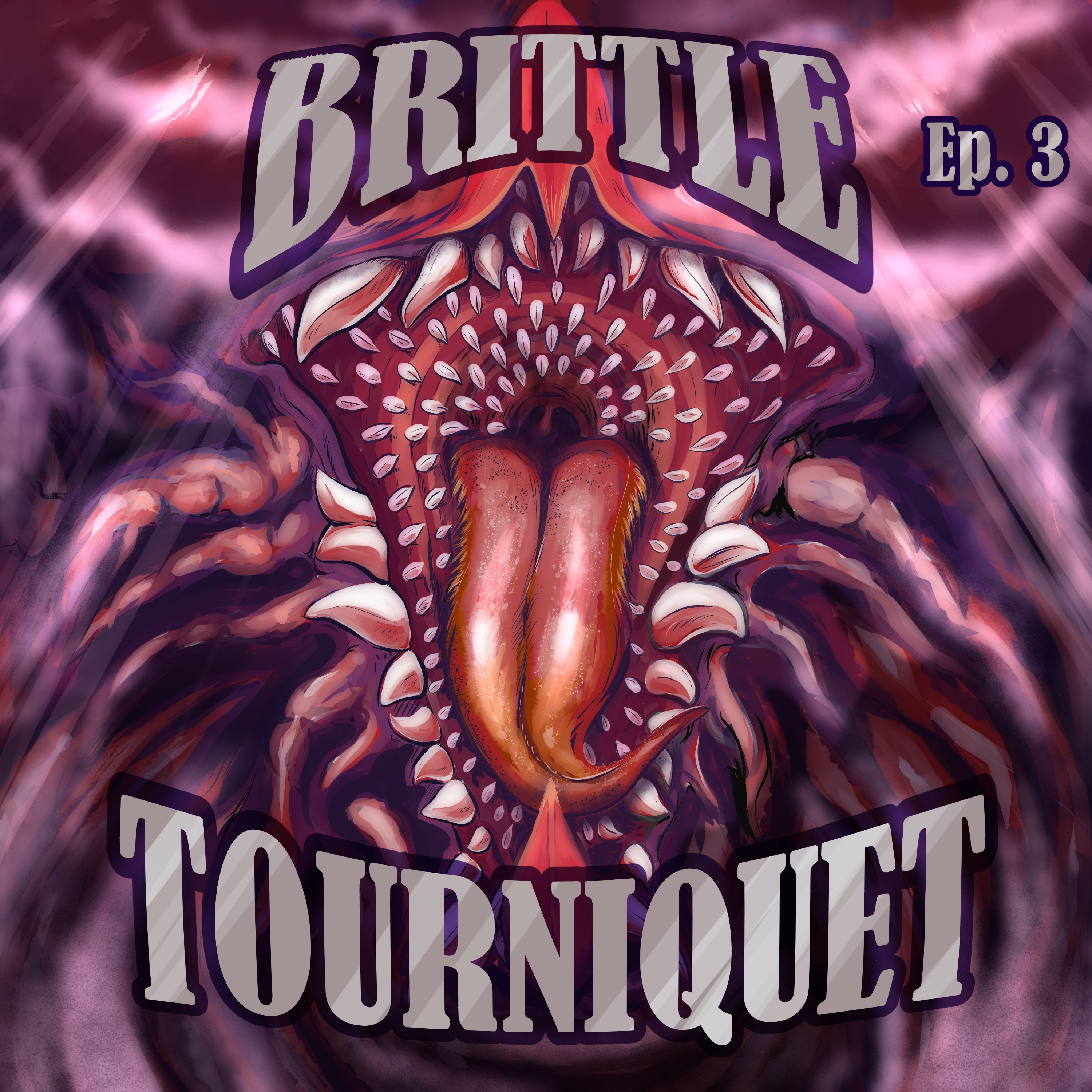 A large red and purple maw with many sharp teeths. With the words "Brittle Tourniquet Episode 3".